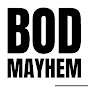BoD Mayhem