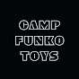 Camp Funko Toys