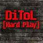 DiToL Hard Play