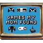 Games My Mom Found Podcast