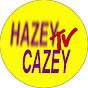 Hazey Cazey Tv