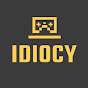 Idiocy