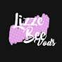 LizzeBeeMee's Vods