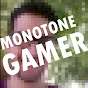 MONOTONE Gamer