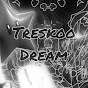 Treskoo Dream
