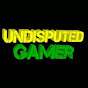 Undisputed_ Gamer_
