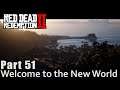 #51 Welcome to the New World. Red Dead Redemption 2. Chapter 5. Walkthrough Gameplay RDR 2 PC Ultra