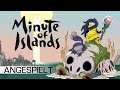 Angespielt: Minute of Islands - Deadend-Job in der Postapokalypse