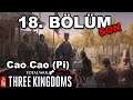 İmparator Önünde Eğilin - Cao Cao Ulusu - 18 - Son Bölüm - Total War Three Kingdoms Oynuyoruz