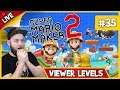 🔴 Super Mario Maker 2 - I'M BACK! And I'm Playing YOUR Levels! - LIVE STREAM [#35]