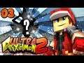 ULTRA PIXELMON S2 : MON 1ER SHINY !!! #03