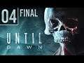 UNTIL DAWL por primera vez - Parte 4 (FINAL) - Juego COMPLETO en ESPAÑOL