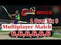 Wcc2 6 ball 6 sixes | Wcc2 6 Sixes In One Over | Wcc2 Multiplayer Online Match Challenge
