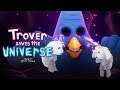 01: Glorkon Extra 🌌 TROVER SAVES THE UNIVERSE