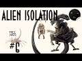 Alien Isolation Прохождение #6 | Ужасы на ночь 👻