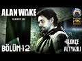 Bu İşi Kendim Halletmeliyim / Alan Wake Remastered Türkçe Altyazılı Bölüm 12 (4K 60fps)