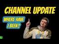 BunPlusUltra - Channel Update (Where Have I Been?)