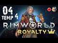 ESTO HA SIDO UN SUPLICIO T4#04 - Rimworld Royalty - Gameplay ESPAÑOL