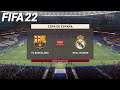 FIFA 22 - FC Barcelona vs Real Madrid - Copa De España Final | PS4