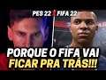 FIFA 22 VS PES 22 EFOOTBALL - QUAL É O MELHOR?