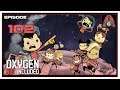 Let's Play Oxygen Not Included (Third Run) With CohhCarnage - Episode 102