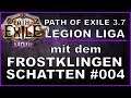 PATH OF EXILE - LEGION #004 Frostklingen Schatten Update [ deutsch / german / POE ]