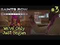 Saints Row The Third Remastered | Playthrough | Part 3 - We've Only Just Begun