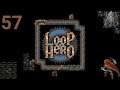 Trying Suggestions - Loop Hero Let's Play [Part 57]