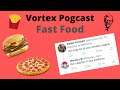 Vortex Pogcast - Fast Food Tier List with the bois
