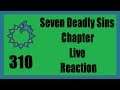 Elizabeth No!!! | Seven Deadly Sins Chapter 310 Live Reaction