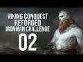Let's Play VIKING CONQUEST REFORGED Warband Mod Gameplay Part 2 (IRONMAN CHALLENGE)