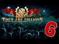 They are Billions - #6 | Let's Play They are Billions