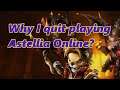 Why I quit playing Astellia Online?