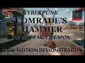 Cyberpunk , Best Early Weapon , Comrade's Hammer , Slow Motion Demonstration