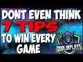 🔥DONT EVEN THINK *7* PRO TIPS TO WIN EVERY GAME🔥