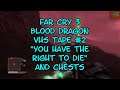 Far Cry 3 Blood Dragon VHS Tape 2 You have the Right to Die and Chests