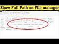 How To Display Full File Path In File Explorer [Tutorial]