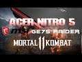 Mortal Kombat 11 RTX 2060 & GTX 1050 Ti | MSI GE75 Raider | Acer Nitro 5 | 9750U & 7300