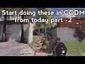 Start doing these in codm from today part 2