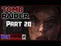 Tomb Raider w/Nelly - Part 20 - Lara Finally Gets It