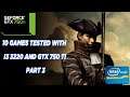 10 Games tested with  i3 3220 and GTX 750 Ti Part 3