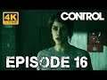 CONTROL - Let's Play FR Episode 16 Sans Commentaires (Ps4 pro 4k)