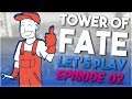 COOLEST MECHANIC EVER? || Tower of Fate - Episode 02