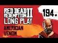 Ep 194 American Venom (and full end game credits) – Red Dead Redemption 2 Long Play