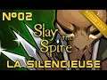 [FR] Slay the Spire - Rediff Live #2 - On run avec la Silencieuse