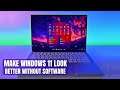 How to Make Windows 11 Look Cool (Without Software) | Make Windows 10 or 11 Look Better (2022)