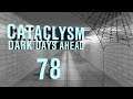 Cataclysm: Dark Days Ahead "Bran" | Ep 78 "Stir Crazy"