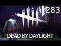 Let's play DEAD BY DAYLIGHT - Folge 283 / Wenn es nicht läuft [K] (DE|HD)