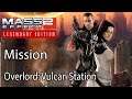 Mass Effect 2 Mission Overlord: Vulcan Station