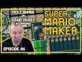 Mole Bamba or Fisho Mode? - TROLL LEVEL - Mario Maker [Episode 44]